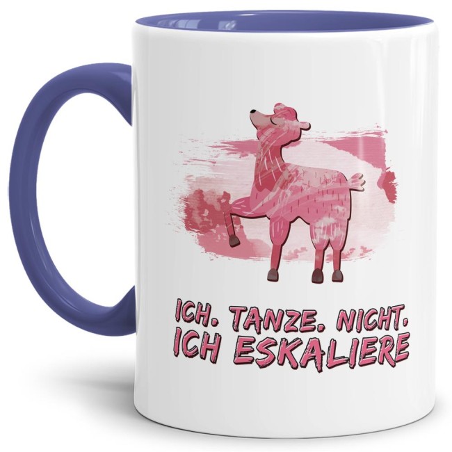 Tasse Ich tanze nicht ich eskaliere Cambridge-Blau