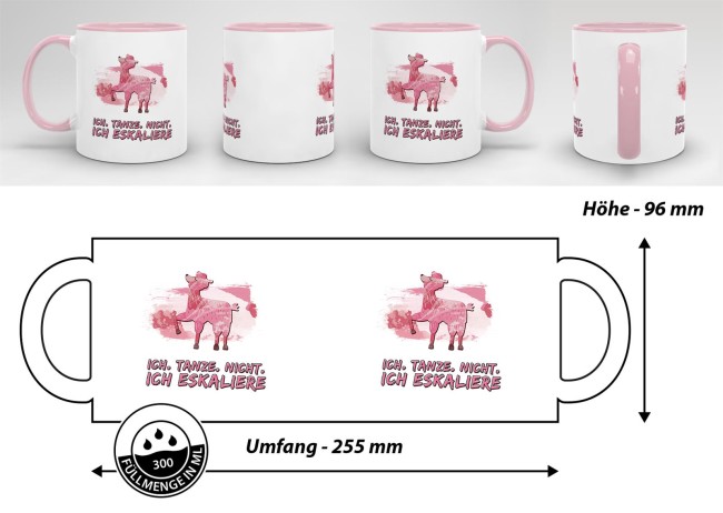 Tasse Ich tanze nicht ich eskaliere Rosa