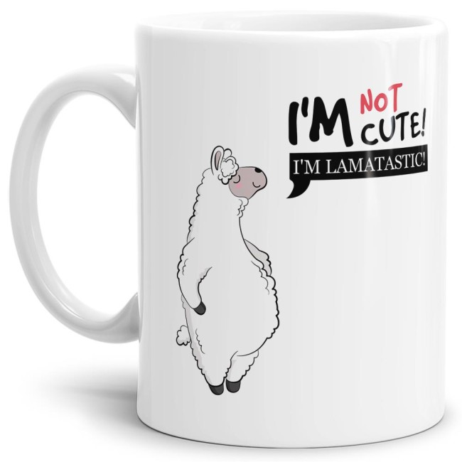 Tasse Im not cute im lamatastic Weiss
