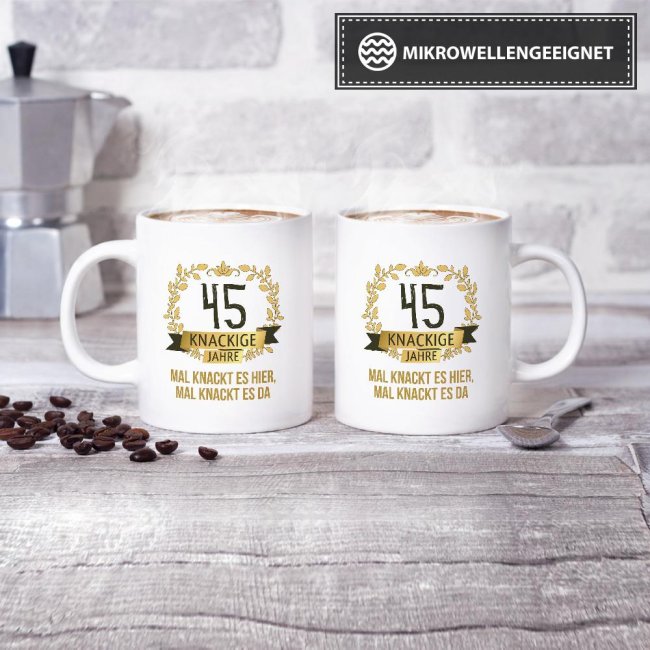 Geburtstagstasse mit Spruch - Knackige 45