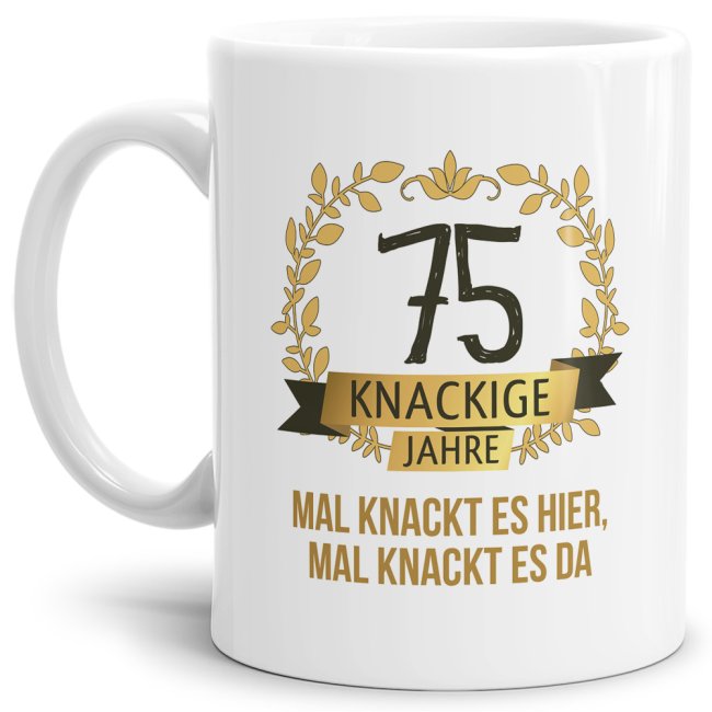 Geburtstagstasse mit Spruch - Knackige 75