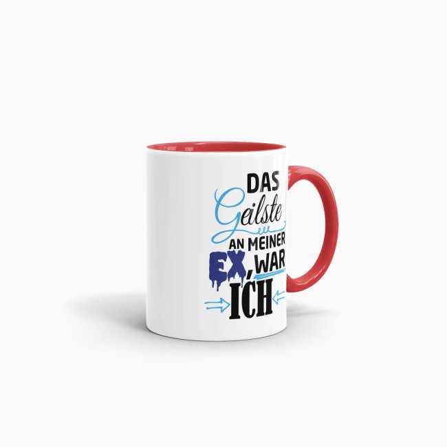 Tasse f&uuml;r Ihn - Das Geilste an meiner Ex war ich - Rot