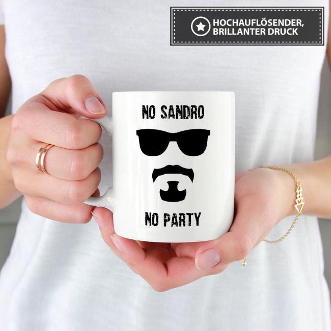 Tasse mit Spruch - No Sandro No Party - Weiss