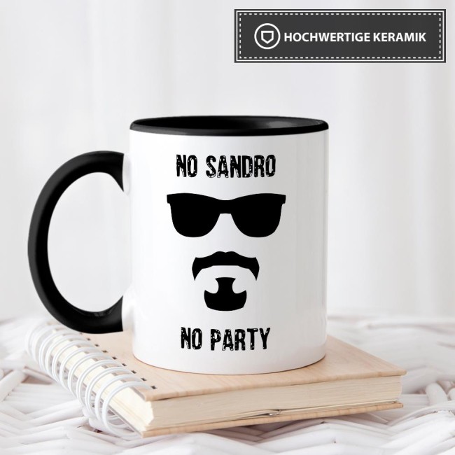 Tasse mit Spruch - No Sandro No Party - Schwarz