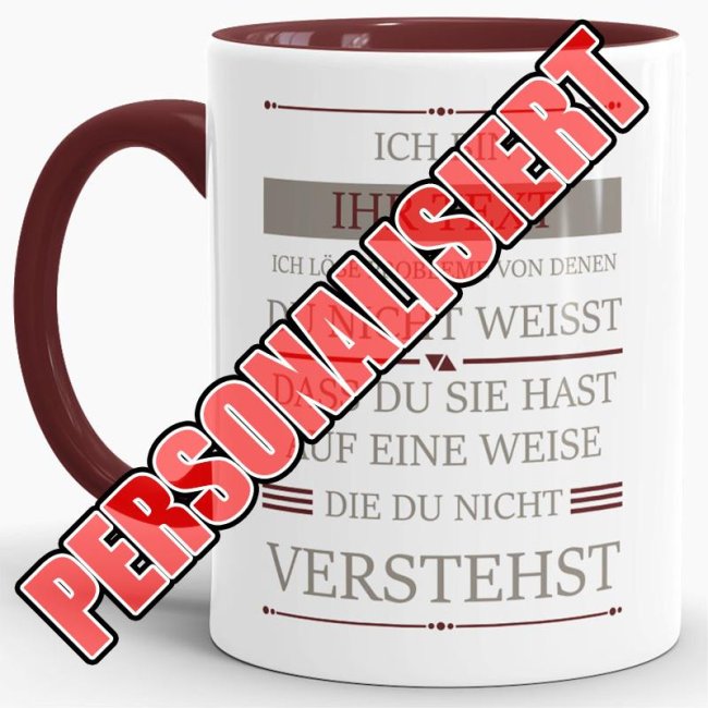 Berufe-Berufe-Tasse - Ich l&ouml;se Probleme - Eigener Beruf - Weinrot