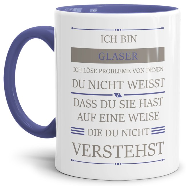 Berufe-Tasse - Ich bin Glaser, ich l&ouml;se Probleme, die du nicht verstehst - Cambridge Blau
