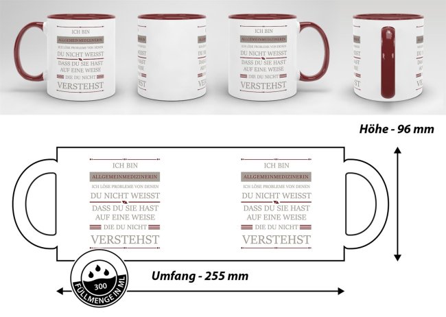 Berufe-Tasse - Ich bin Allgemeinmedizinerin, ich l&ouml;se Probleme, die du nicht verstehst - Weinrot