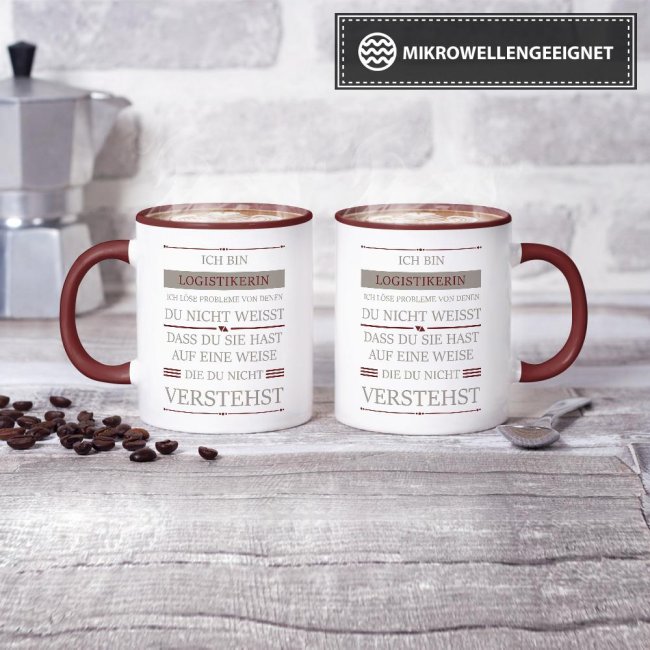 Berufe-Tasse - Ich bin Logistikerin, ich l&ouml;se Probleme, die du nicht verstehst - Weinrot