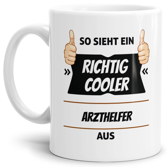 Berufe Tasse - So sieht ein richtig cooler Arzthelfer aus