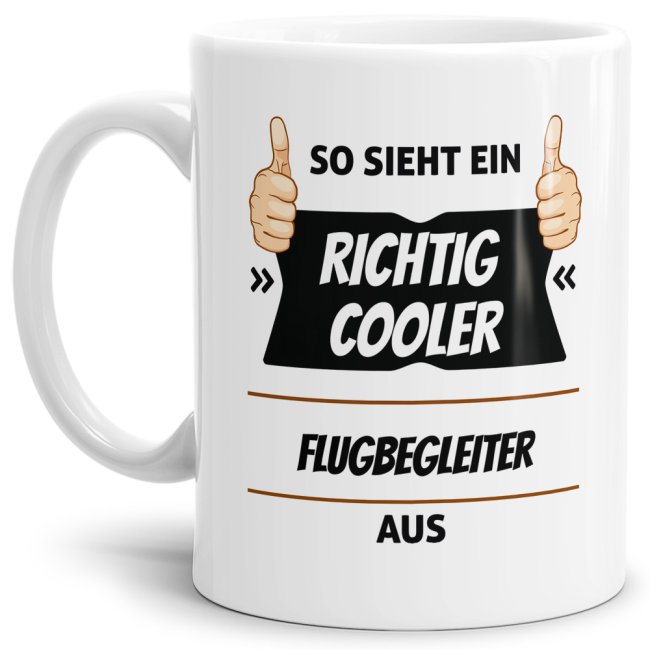 Berufe Tasse - So sieht ein richtig cooler Flugbegleiter aus