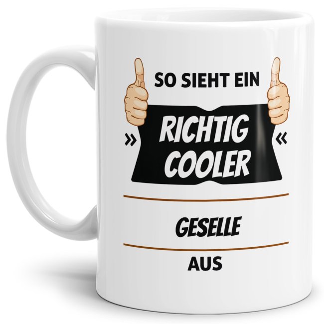 Berufe Tasse - So sieht ein richtig cooler Geselle aus