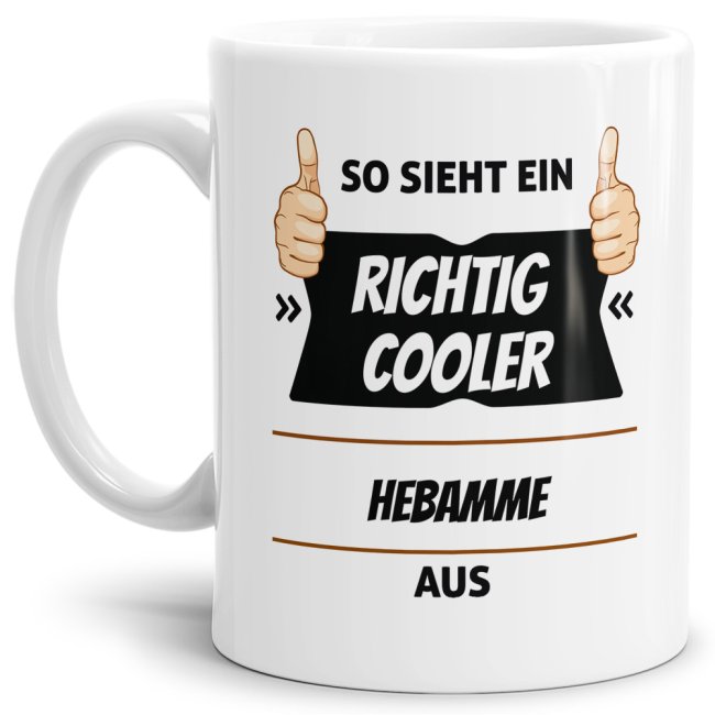 Berufe Tasse - So sieht ein richtig cooler Hebamme M&auml;nnlich aus