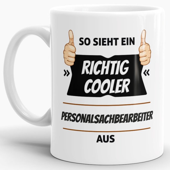 Berufe Tasse - So sieht ein richtig cooler Personalsachbearbeiter aus