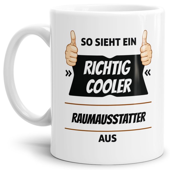 Berufe Tasse - So sieht ein richtig cooler Raumausstatter aus