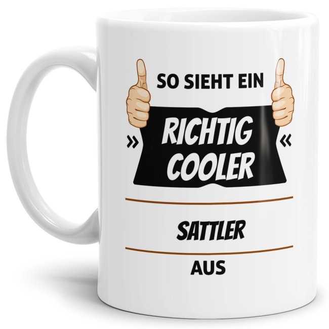 Berufe Tasse - So sieht ein richtig cooler Sattler aus