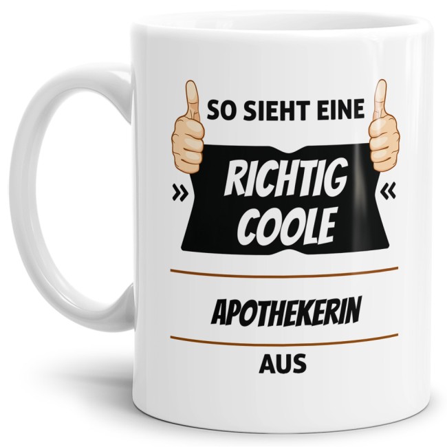Berufe Tasse - So sieht eine richtig coole Apothekerin aus