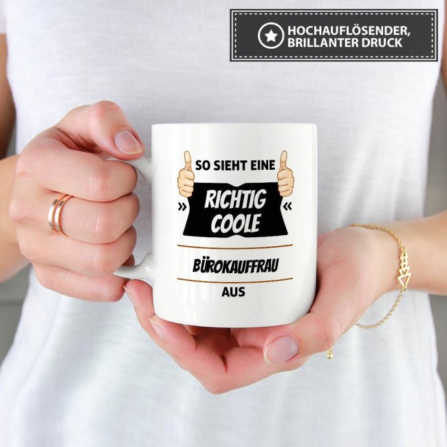 Berufe Tasse - So sieht eine richtig coole B&uuml;rokauffrau aus