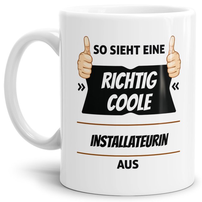 Berufe Tasse - So sieht eine richtig coole Installateurin aus