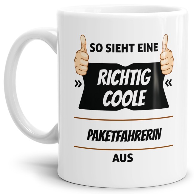 Berufe Tasse - So sieht eine richtig coole Paketfahrerin aus