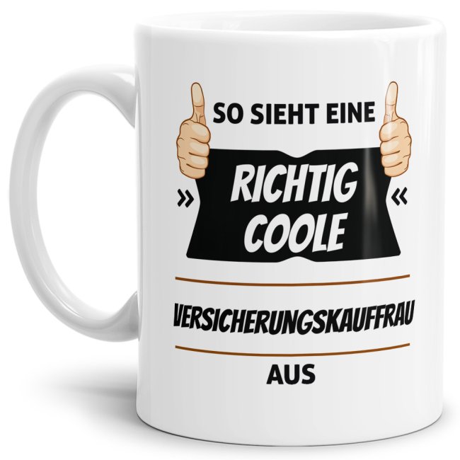 Berufe Tasse - So sieht eine richtig coole Versicherungskauffrau aus