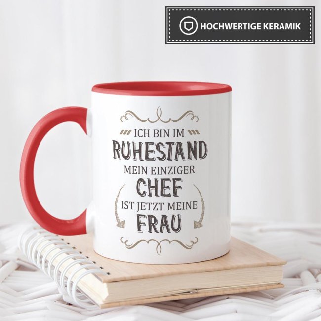 Tasse Rente - Mein einziger Chef ist jetzt meine Frau - Rot