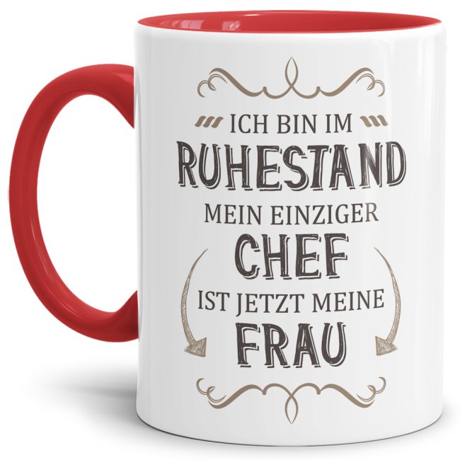 Tasse Rente - Mein einziger Chef ist jetzt meine Frau - Rot