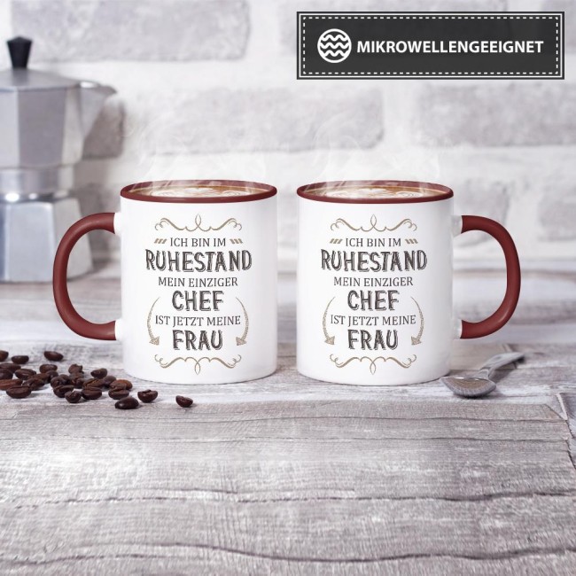 Tasse Rente - Mein einziger Chef ist jetzt meine Frau - Weinrot