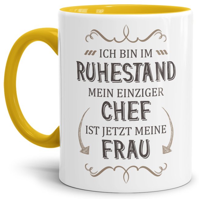Tasse Rente - Mein einziger Chef ist jetzt meine Frau - Gelb