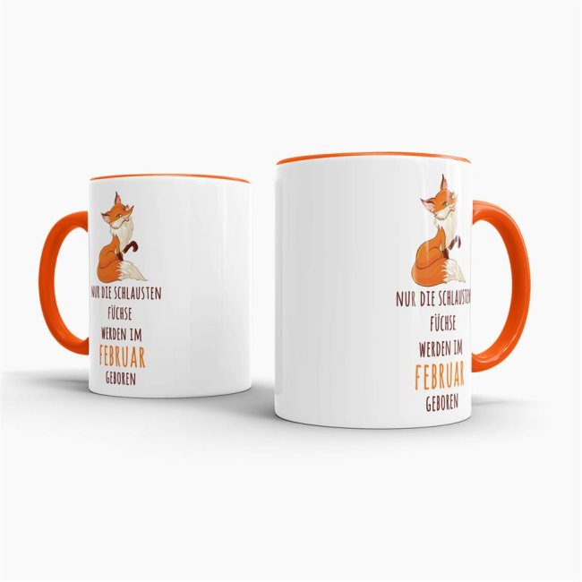 Tasse Die schlausten F&uuml;chse werden im Februar geboren - Orange