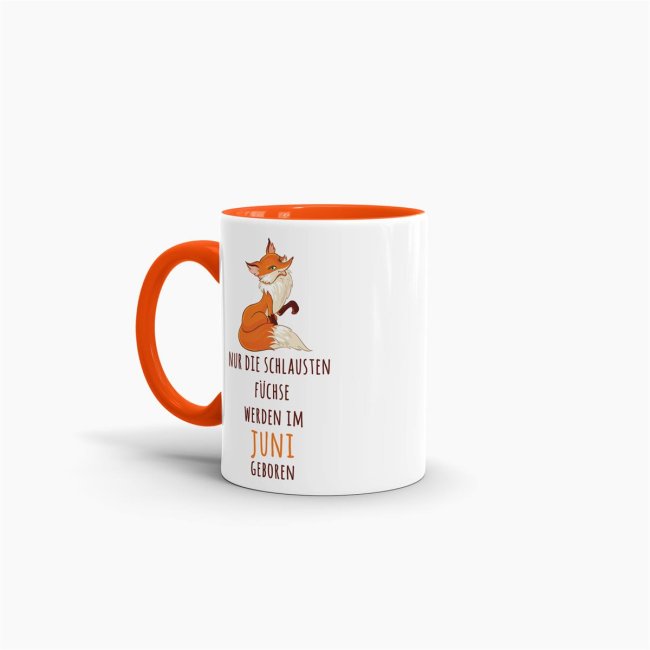 Tasse Die schlausten F&uuml;chse werden im Juni geboren - Orange