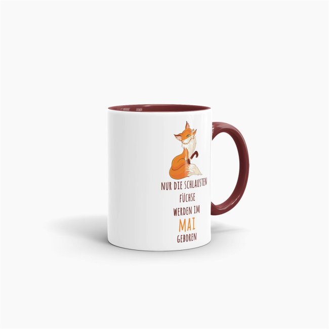 Tasse Die schlausten F&uuml;chse werden im Mai geboren - Weinrot