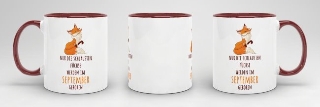 Tasse Die schlausten F&uuml;chse werden im September geboren - Weinrot