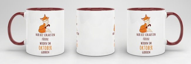 Tasse Die schlausten F&uuml;chse werden im Oktober geboren - Weinrot