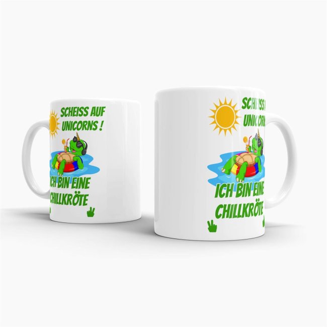 Tasse Scheiss auf Unicorns ich bin eine Chillkr&ouml;te Weiss
