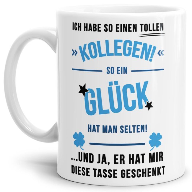 Tasse - Ich hab einen so tollen Kollegen - Wei&szlig;