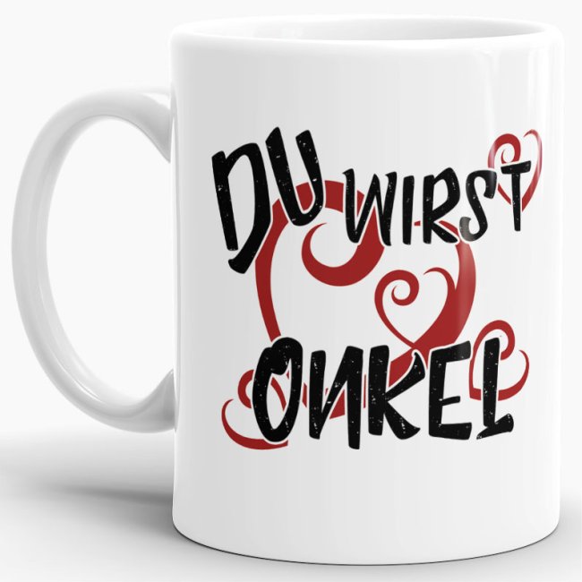 Tasse Du wirst Onkel Weiss