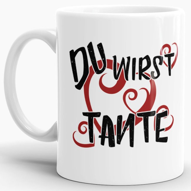 Tasse Du wirst Tante Weiss