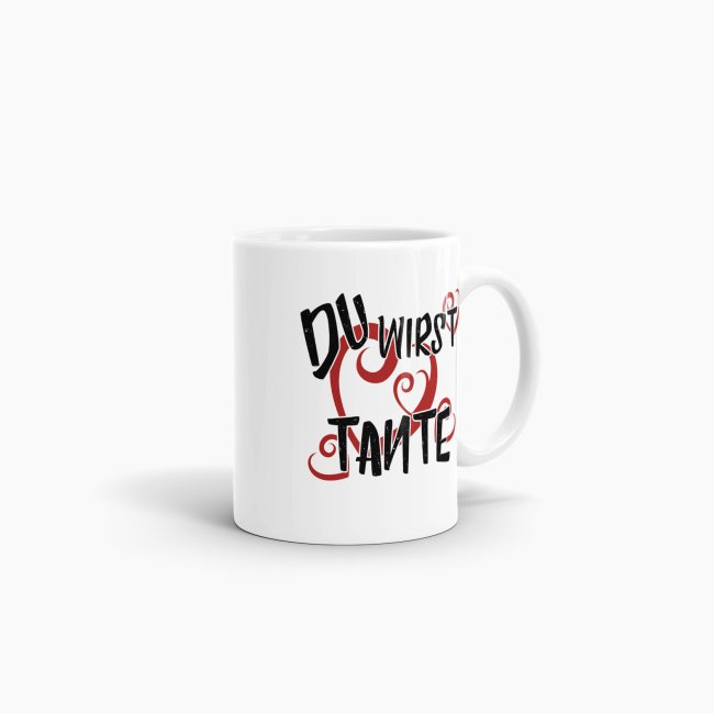 Tasse Du wirst Tante Weiss