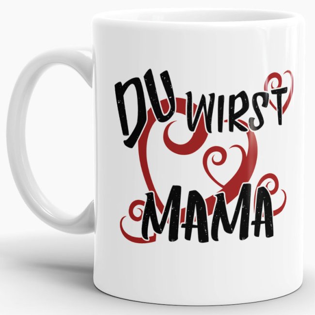 Tasse Du wirst Mama Weiss