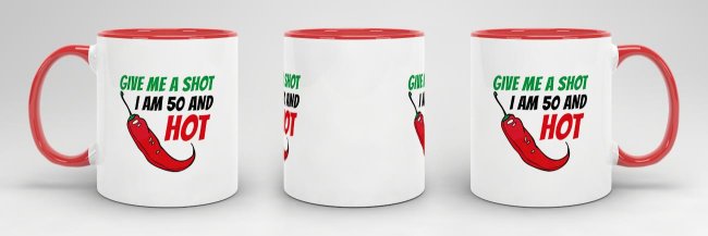 Tasse zum Geburtstag - Give me a shot I am 50 and hot - Rot