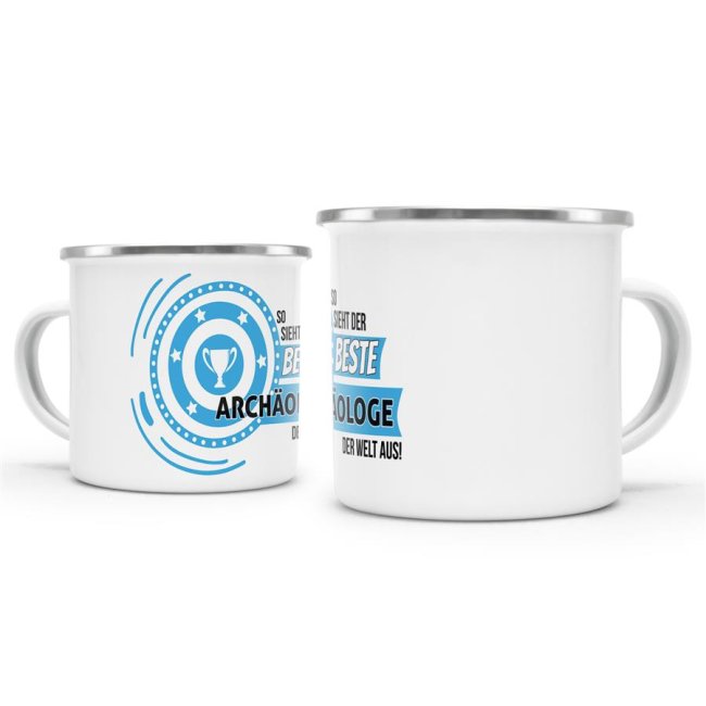 Emaille-Tasse mit Spruch - So sieht der beste Arch&auml;ologe aus