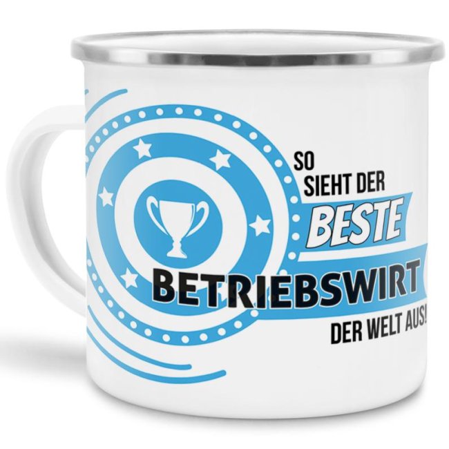 Emaille-Tasse mit Spruch - So sieht der beste Betriebswirt aus