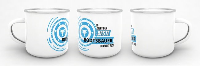 Emaille-Tasse mit Spruch - So sieht der beste Bootsbauer aus