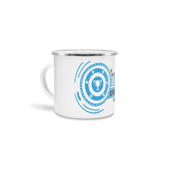 Emaille-Tasse mit Spruch - So sieht der beste Dreher aus