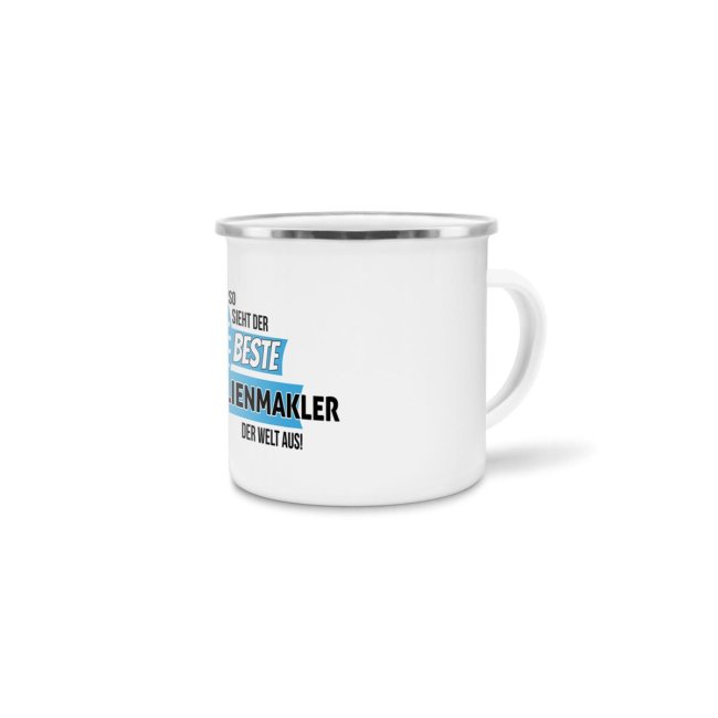 Emaille-Tasse mit Spruch - So sieht der beste Immobilienmakler aus