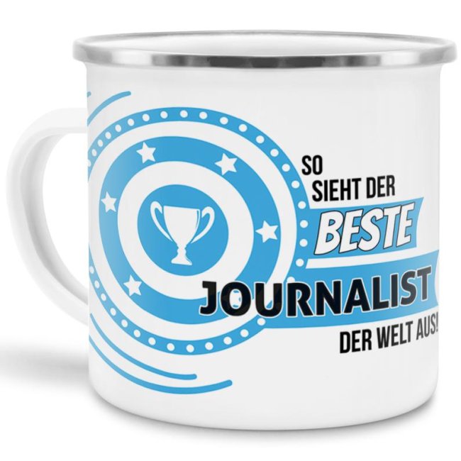 Emaille-Tasse mit Spruch - So sieht der beste Journalist aus