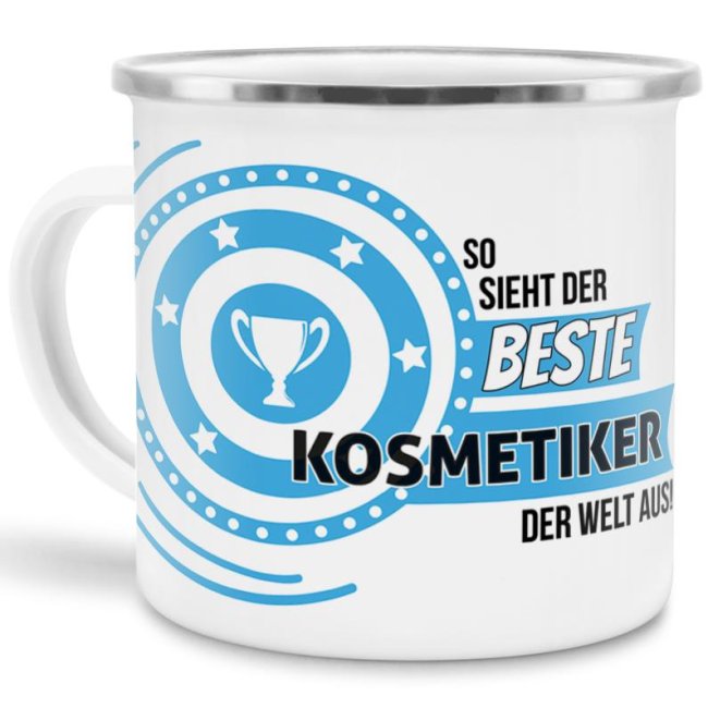 Emaille-Tasse mit Spruch - So sieht der beste Kosmetiker aus