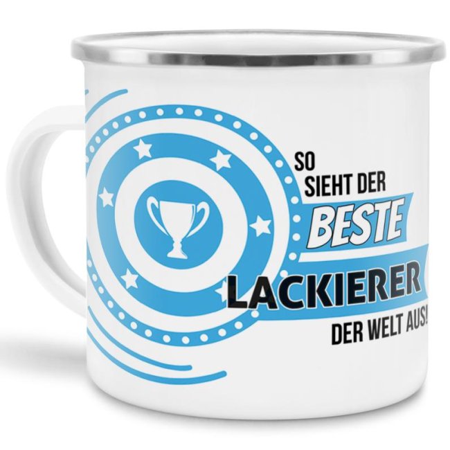 Emaille-Tasse mit Spruch - So sieht der beste Lackierer aus