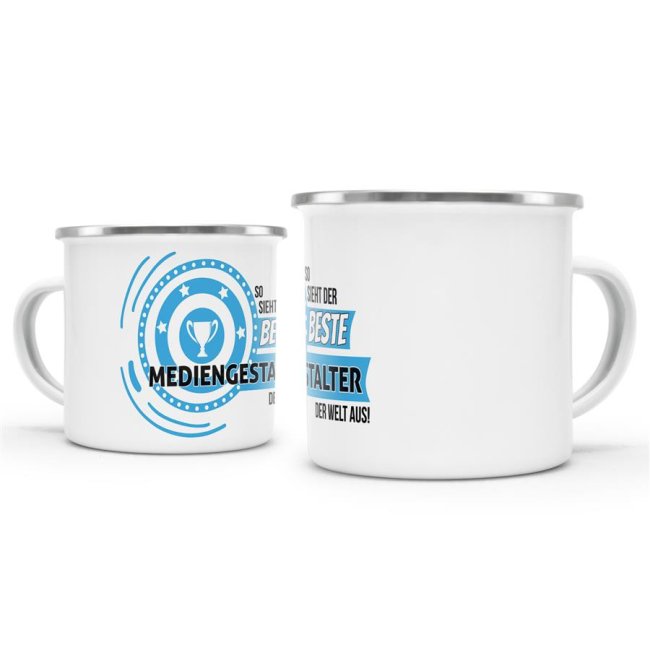 Emaille-Tasse mit Spruch - So sieht der beste Mediengestalter aus