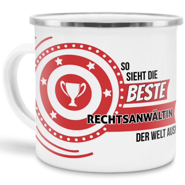 Emaille-Tasse mit Spruch - So sieht die beste Rechtsanw&auml;ltin aus